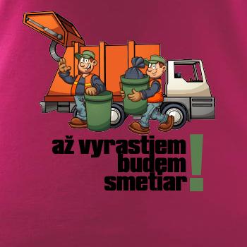 Až vyrastiem budem smetiar