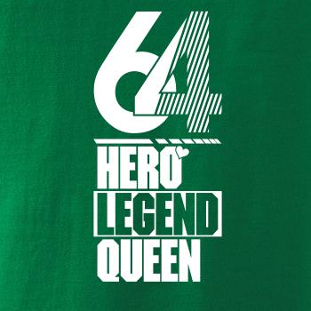 Hero, Legend, King x Queen 1964