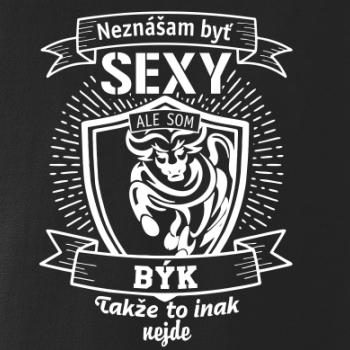Neznášam byť sexy - Býk