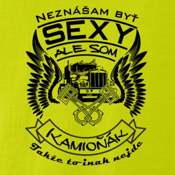 Neznášam byť sexy - kamioňák Neznášam byť sexy - kamioňák