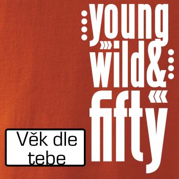 Young Wild & (Tvoj vek)