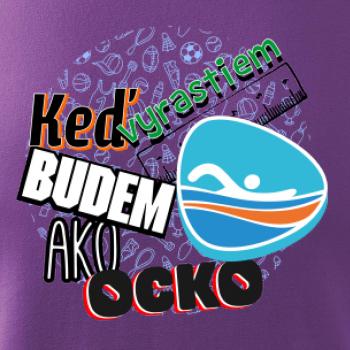 Keď vyrastiem budem ako ocko Plávanie 
