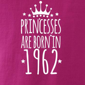 Princesses are born in 1962