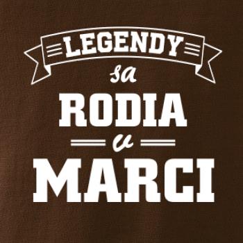 Legendy sa rodia v marci