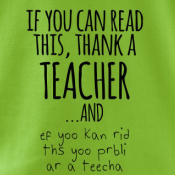 If you can read this - teacher
