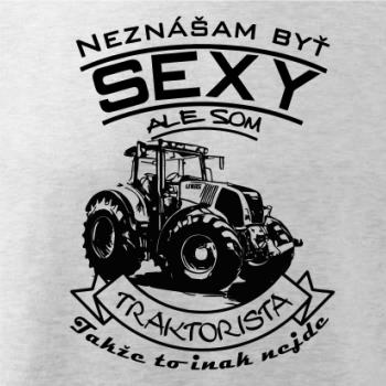 Neznášam byť sexy - Traktorista - Traktor Neznášam byť sexy - Traktorista - Traktor