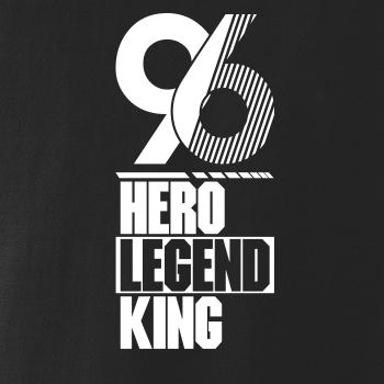 Hero, Legend, King x Queen 1996