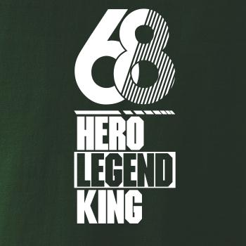 Hero, Legend, King x Queen 1968