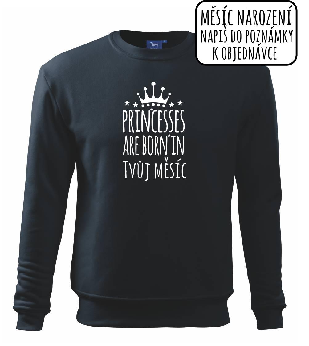 Princesses are born in (Vlastný nápis mesiac narodenia) Princesses are born in (Vlastný nápis mesiac narodenia)