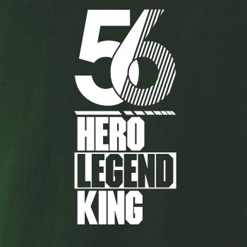 Hero, Legend, King x Queen 1956