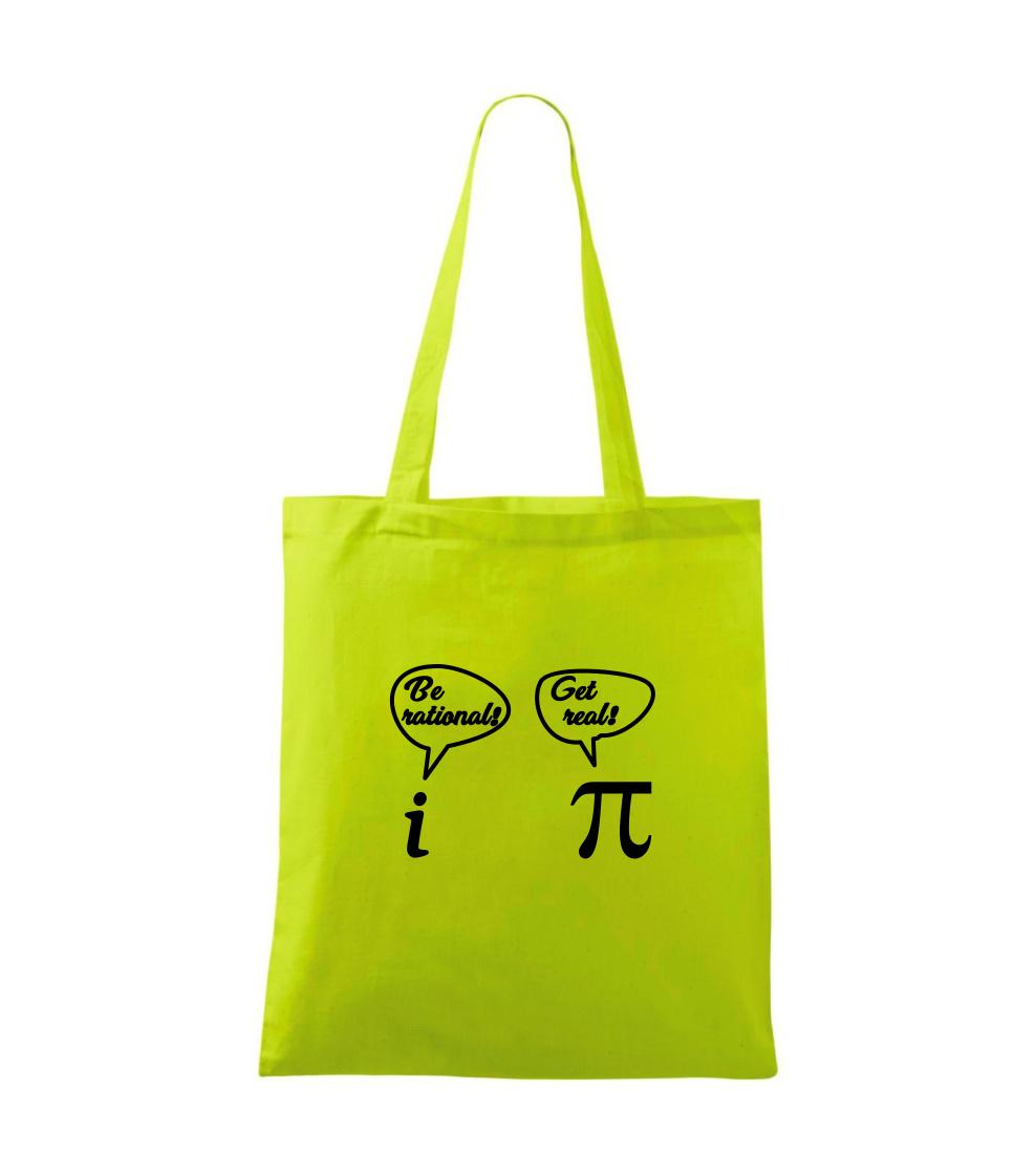 Be rational! Get real!