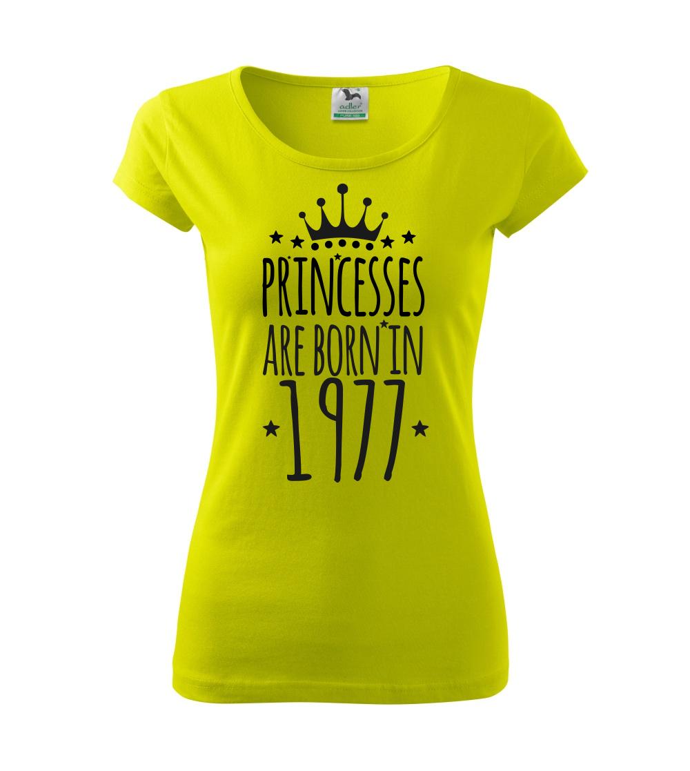 Princesses are born in 1977 Princesses are born in 1977