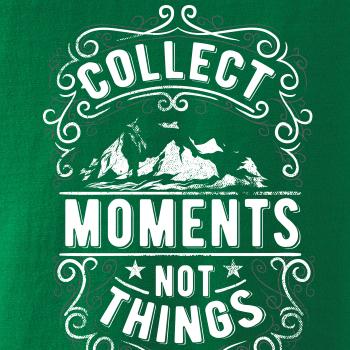 Collect moments not things