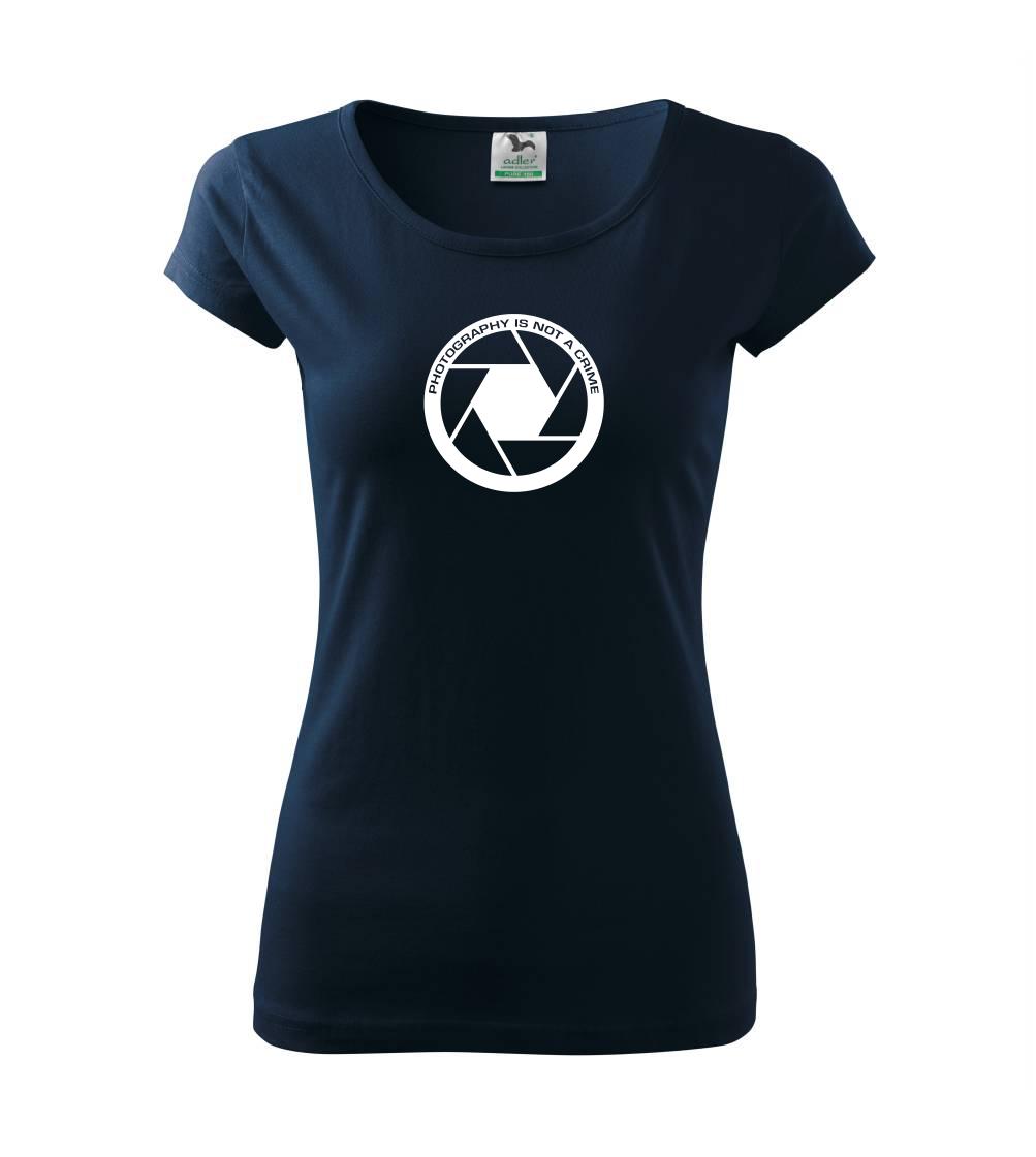 Tričká pre fotografov - Photography is Not a Crime - Dámske tričko Pure