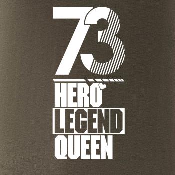 Hero, Legend, King x Queen 1973