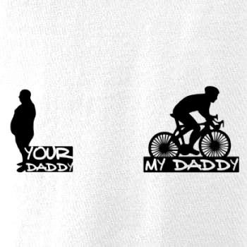My daddy - Your daddy - Cyklista
