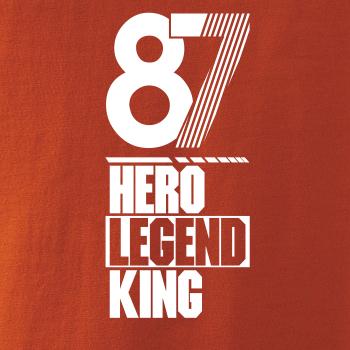 Hero, Legend, King x Queen 1987