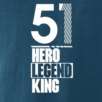 Hero, Legend, King x Queen 1951