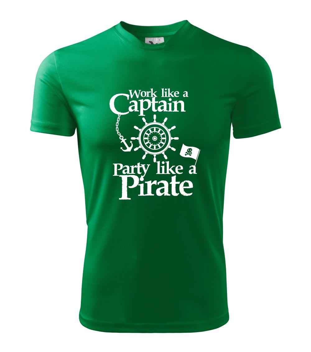 Vodácke tričká - Work Like A Captain Party Like A Pirate - Pánske tričko Fantasy športové