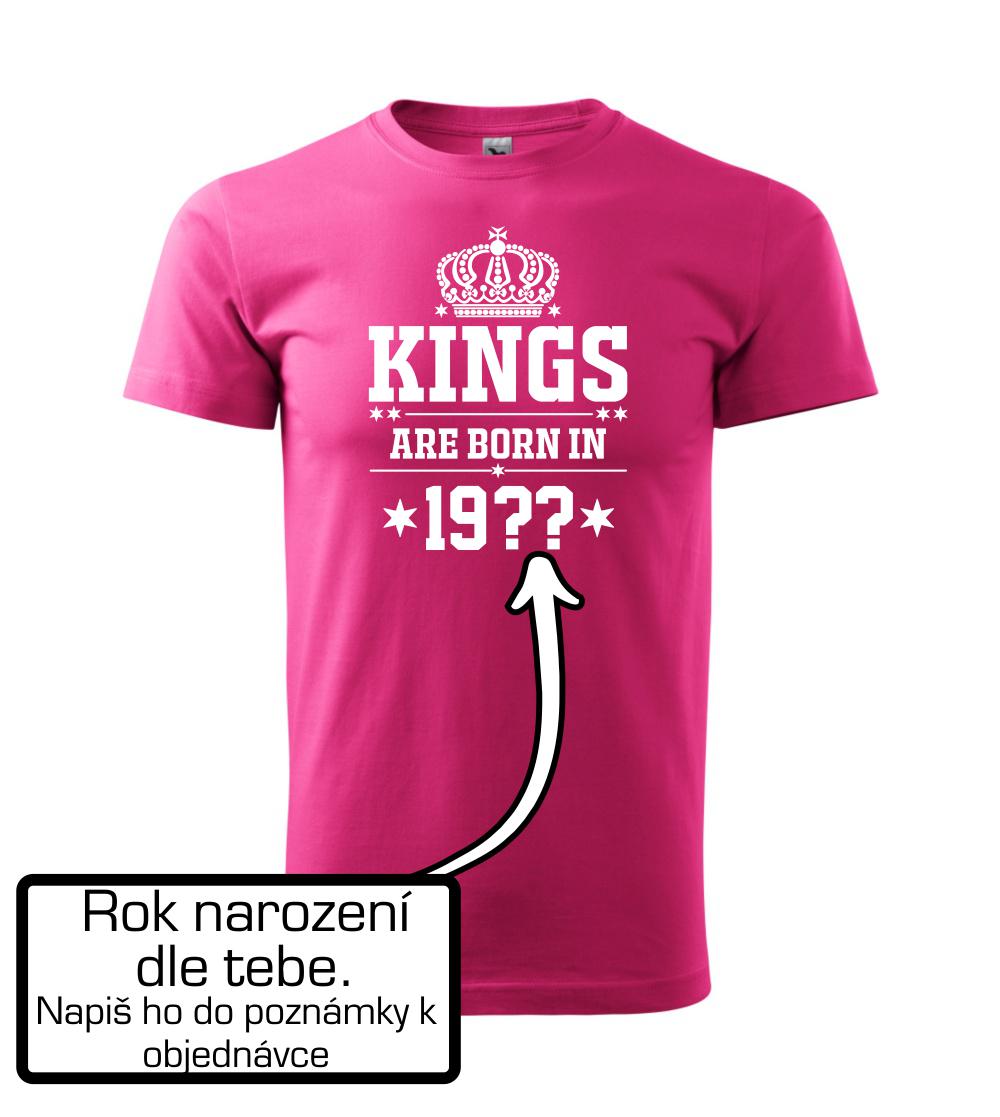 Kings are born in vlastný ročník Kings are born in vlastný ročník