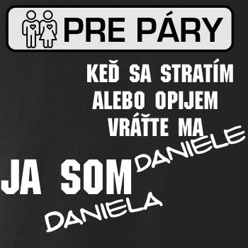 Keď sa stratím alebo opijem vráťte ma / Ja som