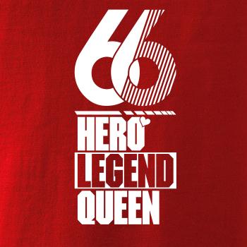 Hero, Legend, King x Queen 1966