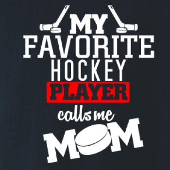 My favorite hockey player calls me DAD / MOM