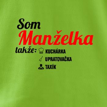 Som manželka takže...