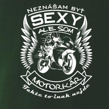 Neznášam byť sexy - motorkár - motorka
