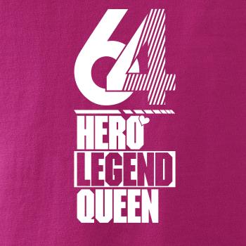 Hero, Legend, King x Queen 1964