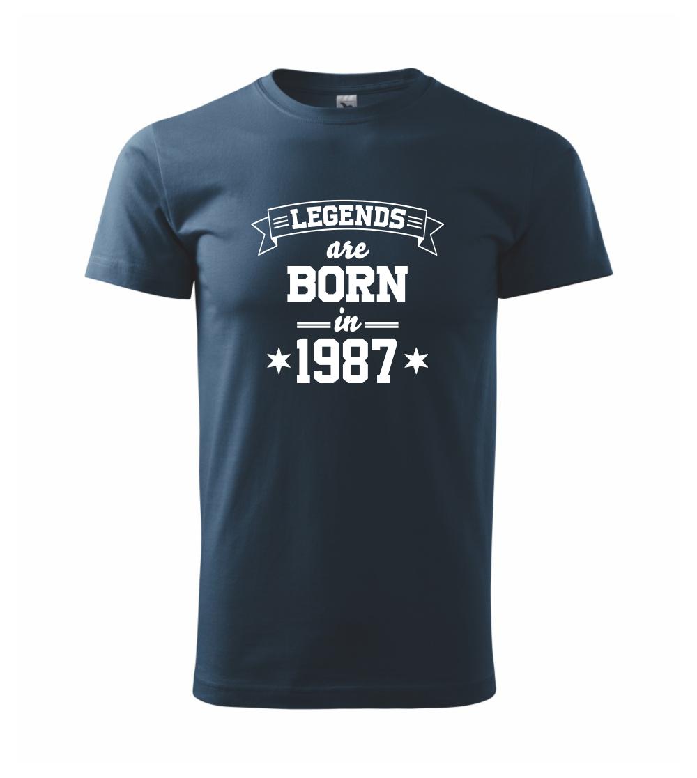Legends are born in 1987 Legends are born in 1987