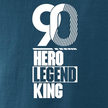 Hero, Legend, King x Queen 1990