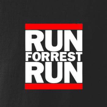 Run Forrest Run Run Forrest Run