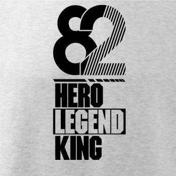 Hero, Legend, King x Queen 1982