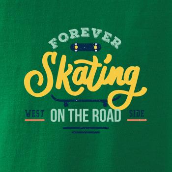 Forever skateing on the road