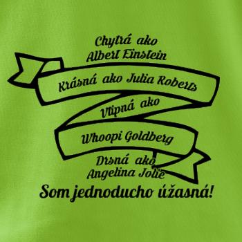 Som jednoducho úžasná