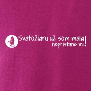 Svätožiaru už som mala, nepristane mi