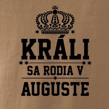 Králi sa rodia v auguste