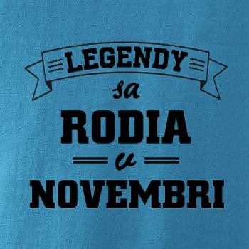 Legendy sa rodia v novembri