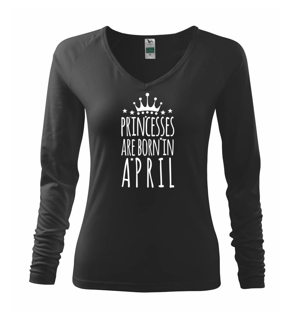Tričká pre narodených v apríli - Princesses are born in April - Tričko dámske Elegance