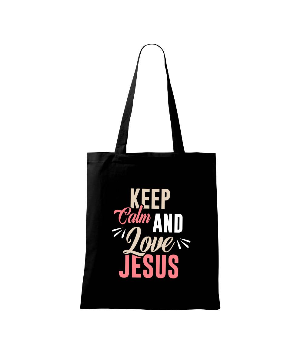 Keep calm love Jesus - Taška bavlnená