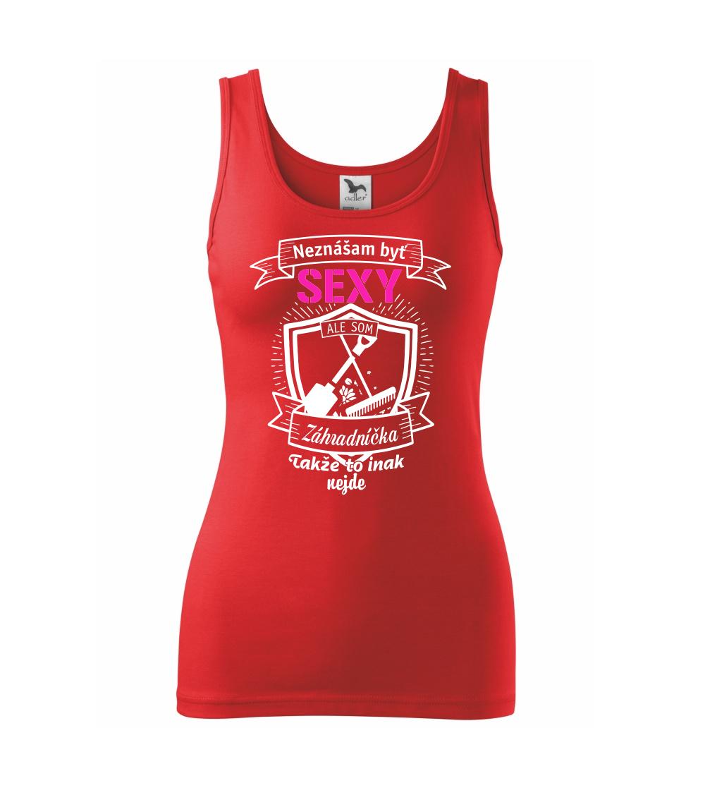 Neznášam byť sexy - záhradníčka