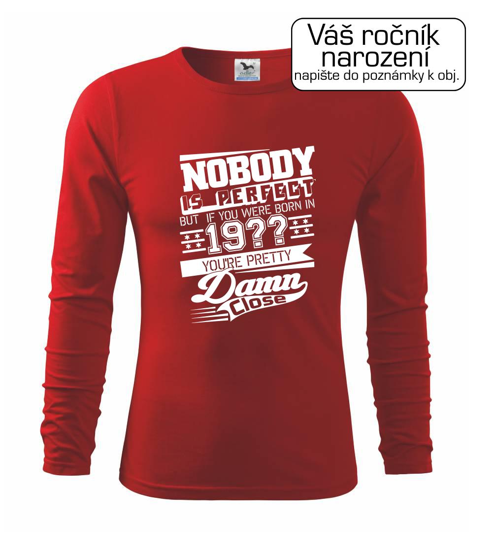 Nobody is perfect - Vlastný ročník Nobody is perfect - Vlastný ročník