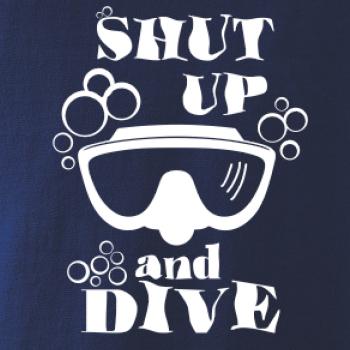 Shut up and dive