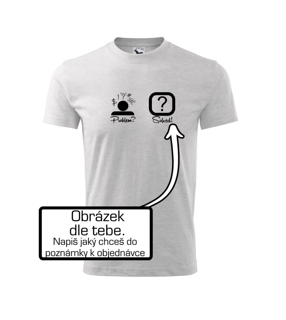 Problem? Solved! - Vlastný obrázok
