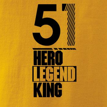 Hero, Legend, King x Queen 1951