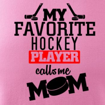 My favorite hockey player calls me DAD / MOM