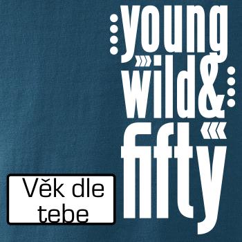 Young Wild & (Tvoj vek)