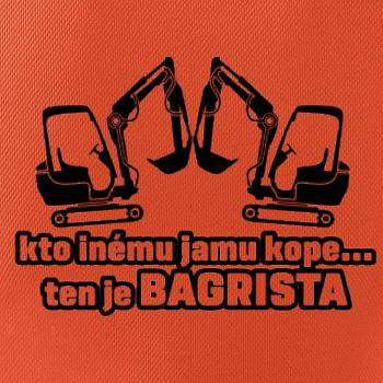 Kto inému jamu kope, ten je bagrista Kto inému jamu kope, ten je bagrista