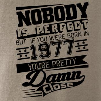 Nobody is perfect - 1977